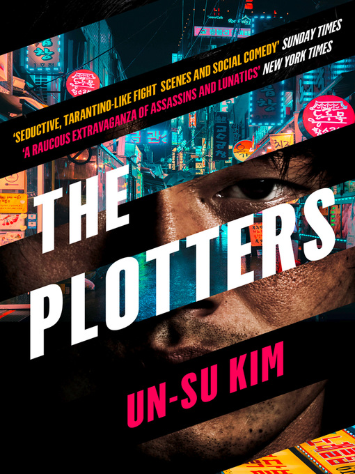 Title details for The Plotters by Un-su Kim - Available